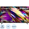 Телевизор Hyundai H-LED40BS5011, FHD, смарт (Google TV)